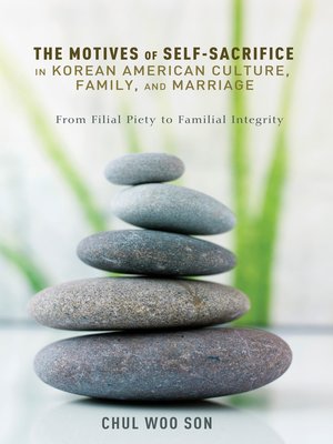 cover image of The Motives of Self-Sacrifice in Korean American Culture, Family, and Marriage